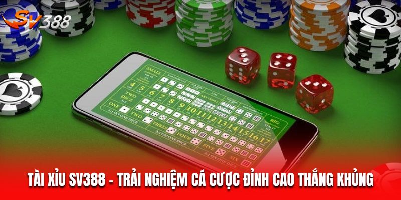 Tài xỉu SV388